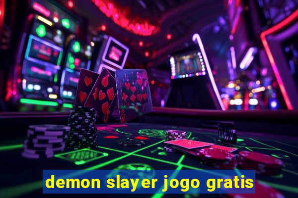 demon slayer jogo gratis